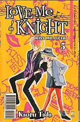 Love_me_knight_Kiss_me_Licia_manga005.jpg